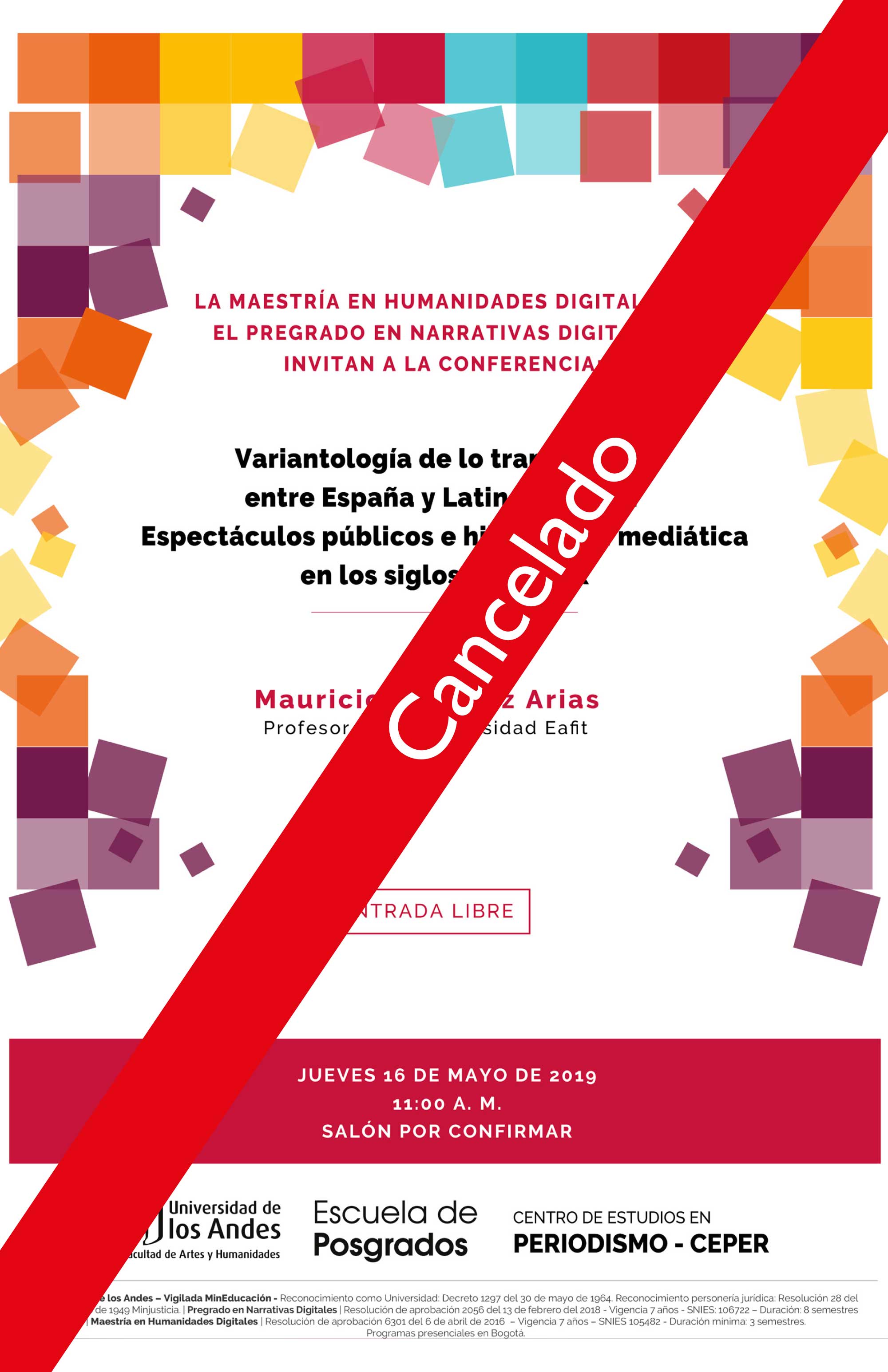 Cancelado – Conferencia: Variantología de lo transmedial entre España y Latinoamérica: Espectáculos públicos e hibridación mediática en los siglos XVII y XIX
