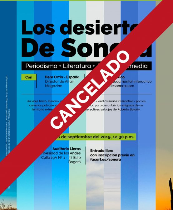 Cancelado: Los desiertos de Sonora – Periodismo + Literatura + Arte + Transmedia