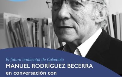 Conversatorio: El futuro ambiental de Colombia, participa Ricardo Corredor, director del Ceper