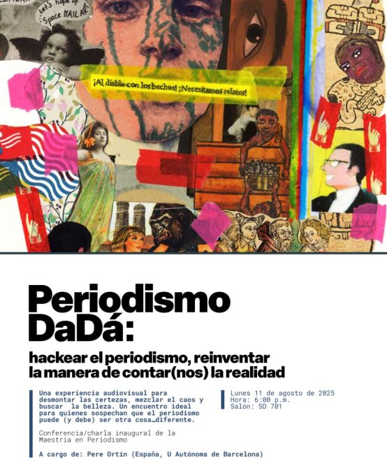 Periodismo – DaDá: hackear el periodismo, reinventar la manera de contar (nos) la realidad